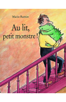 Au lit, petit monstre !