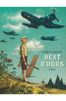 Dent d'ours - tome 1 - max (réédition)