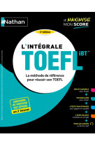 L-integrale toefl - la methode de reference pour reussir son toefl