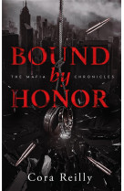 Bound by honor - the mafia chronicles, t1 (edition francaise)