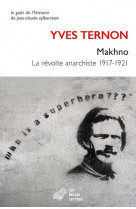 Makhno - la revolte anarchiste
