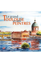 Le grand toulouse et ses peintres