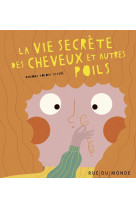 La vie secrete des cheveux et autres poils