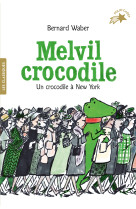 Melvil crocodile -t02 crocodile a new york