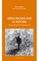 Idees recues sur le suicide