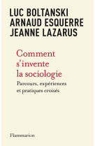 Comment s-invente la sociologie