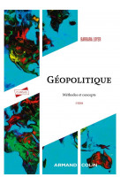 Geopolitique - 2e ed. - methodes et concepts