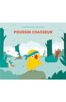 Poussin chasseur