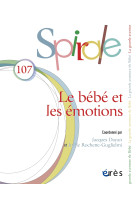 Spirale 107 - le bebe et les emotions