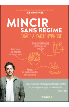 Mincir sans regime grace a l-autohypnose