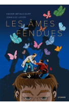 Les ames fendues