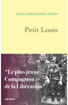 Petit louis - le plus jeune compagnon de la liberation