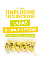 Tapas & finger food pour aperos reussis