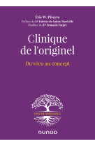 Clinique de l-originel - du concept au vecu