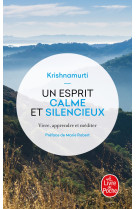 Un esprit calme et silencieux - vivre, apprendre et mediter