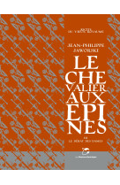 Le chevalier aux epines, tome 3 - le debat des dames