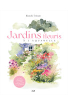 Jardins fleuris à l'aquarelle