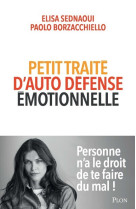 Petit traite d-auto-defense emotionnelle