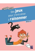 Des jeux pour s-entrainer a raisonner 9-11 ans