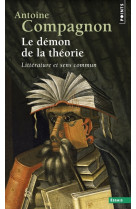 Demon de la theorie. litterature et sens commun (le)