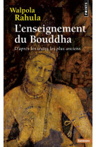 Enseignement du bouddha. d-apres les textes les plus anciens (l-)