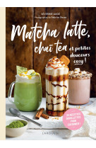 Matcha latte, chai tea et petites douceurs cosy