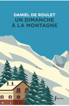 Un dimanche à la montagne