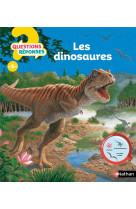 Les dinosaures - questions ? reponses ! n06 - 4+ ans