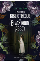 La mysterieuse bibliothequede blackwood abbey
