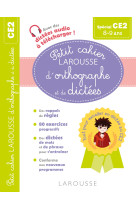 Petit cahier larousse d-orthographe et de dictees ce2