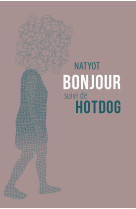 Bonjour suivi de hotdog