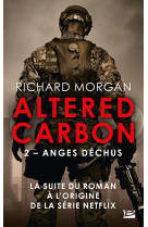 Altered carbon t2 : anges dechus