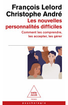 Les nouvelles personnalites difficiles