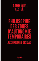 Philosophie des zones d'autonomie temporaires