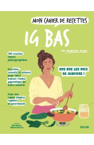 Mon cahier de recettes ig bas