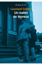 Un ballet de lepreux. et autres textes