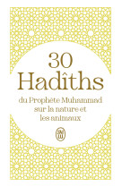 30 hadîths du prophète muhammad sur la nature et les animaux