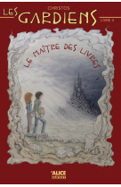 Les gardiens - livre 4