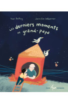 Derniers moments de grand-papa