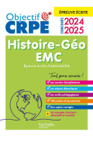 Objectif crpe 2024 - 2025 - histoire-geographie-emc  - epreuve ecrite d-admissibilite