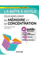 La boite a outils pour ameliorer sa memoire et sa concentration