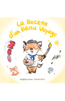 La recette d-un beau voyage