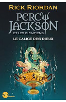 Percy jackson et les olympiens t6 le calice des dieux