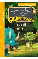 Gigantosaurus 1eres lectures le defi de tiny