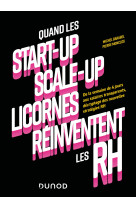 Quand les start-up, scale-up et licornes reinventent les rh - de la semaine de 4 jours aux salaires