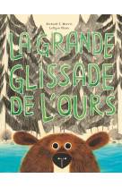 La grande glissade de l'ours