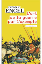 L'art de la guerre par l'exemple