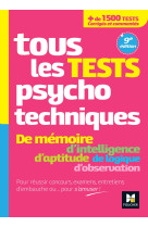 Tous les tests psychotechniques, memoire, intelligence, aptitude, logique, observation - concours