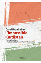 L-impossible kurdistan - du reve inacheve au tragique assassinat du leader ghassemlou
