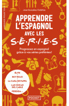 Apprendre l-espagnol avec les series - progressez en espagnol grace a vos series preferees ! : elite